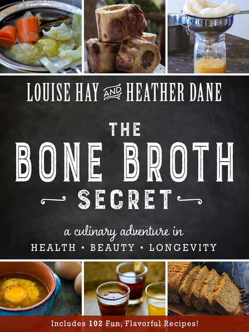 Title details for The Bone Broth Secret by Louise Hay - Available